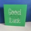 Green Good Luck, Wishing You Luck, Greetings Card