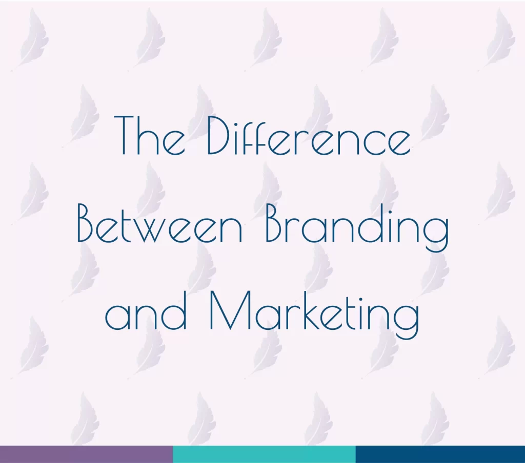 The Difference Between Branding and Marketing, used in a blog post talking about The Difference Between Branding and Marketing