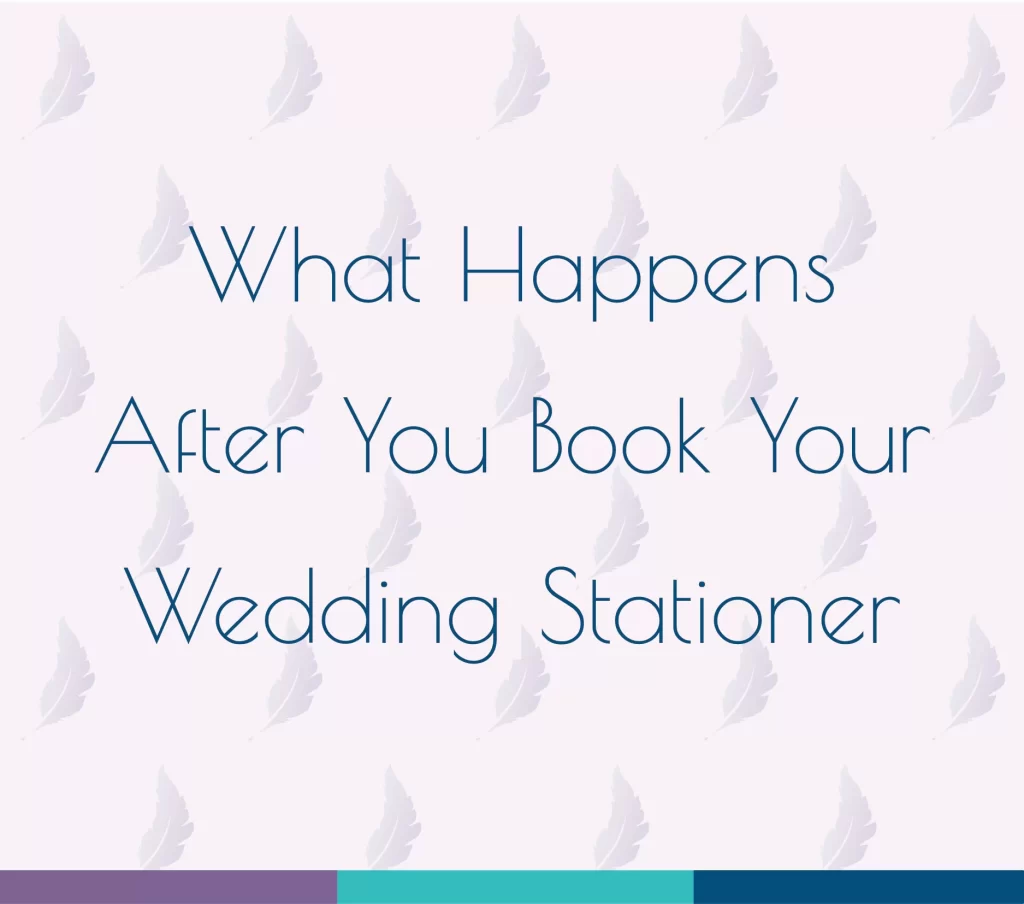 What Happens After You Book Your Wedding Stationer, used in a blog post talking about What Happens After You Book Your Wedding Stationer